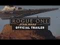 Rogue One: A Star Wars Story Trailer (Official)