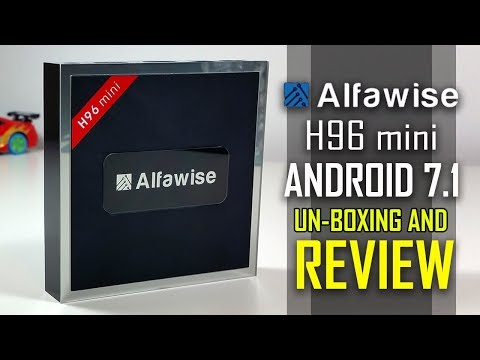 2018 BEST Android TV BOX  - Alfawise H96 Mini 4K Box - Unboxing And Review