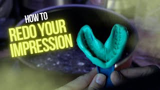 How to Redo Your Impression | Damage Control Mouth Guards