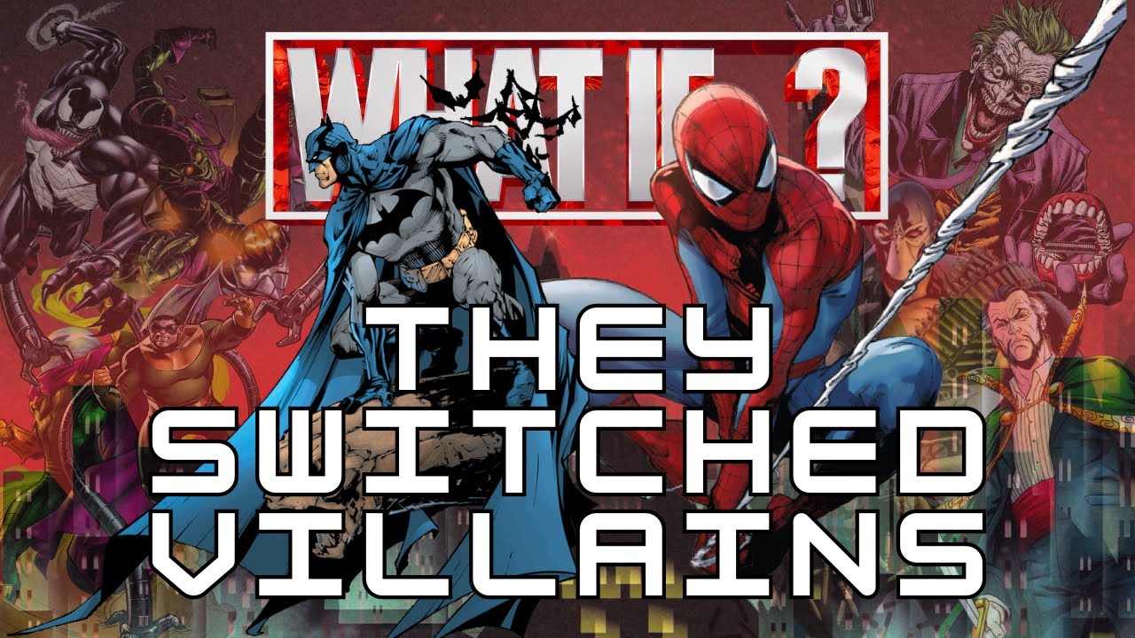 What if Spider Man and Batman Switched Villains | A Spider-Man and Batman Video Essay
