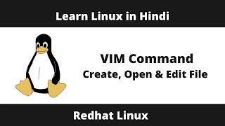 How to create, open & edit file in Linux| VIM command in Linux Redhat 2023 |