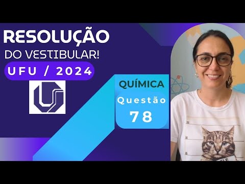 UFU 2024 RESOLUÇÃO QUÍMICA 78 O bicarbonato de sódio e o vinagre #ufu2024 #vestibularufu