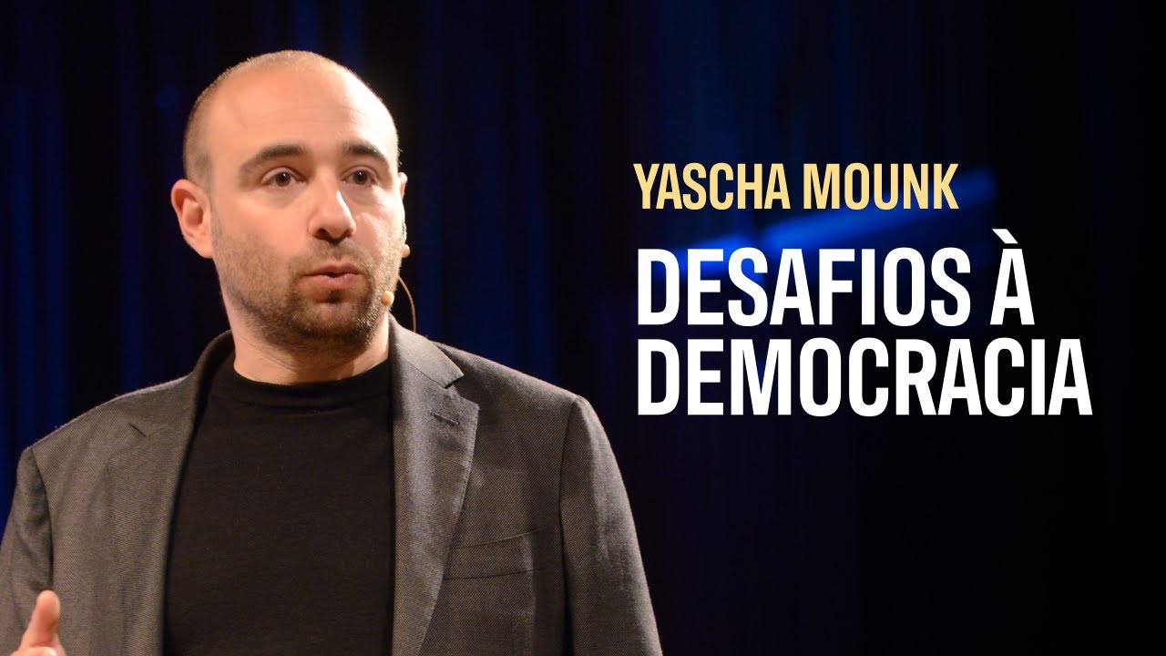 Yascha Mounk: Crise na Democracia
