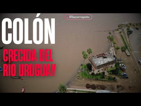 COLON ENTRE RÍOS- CRECIENTE DEL RÍO URUGUAY. 