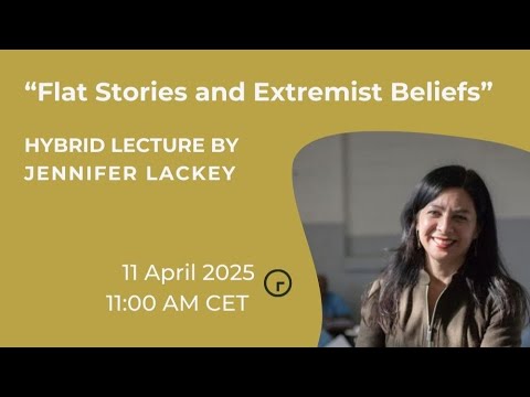 ‘Flat Stories and Extremist Beliefs’ by Jennifer Lackey