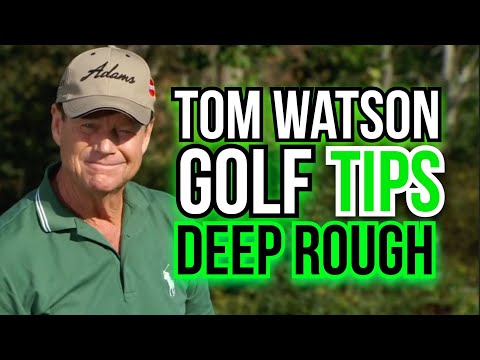 How to Chip out of DEEP Rough like Legend Tom Watson