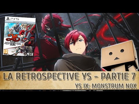 Ys IX: Monstrum Nox - La rétrospéctive Ys, partie 7