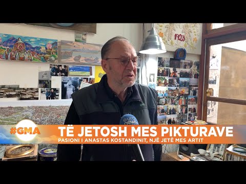 Pasioni i Anastas Kostandinit, një jetë mes artit