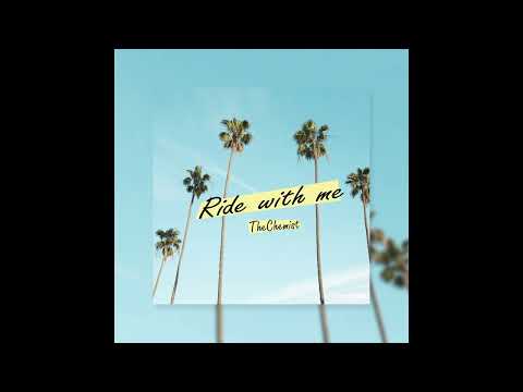 TheChemist - Ride with me (Official Audio)