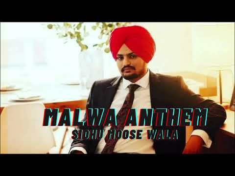 MALWA ANTHEM - Sidhu Moose Wala  | Latest Punjabi Songs 2023