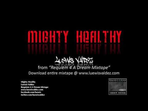 Luewis Valdez - Mighty Healthy (Remix)