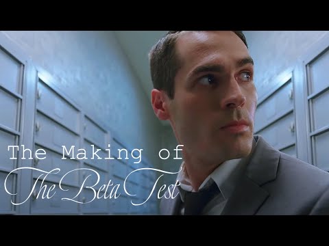 The Making of THE BETA TEST
