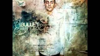 A Bullet For Pretty Boy - Only Time Will Tell (New Song 2010)