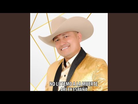 No Le Temo A La Muerte