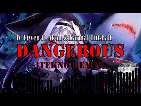Dj Lizven ft. Akon & Karinal Offishall - Dangerous [Tekno Remix]
