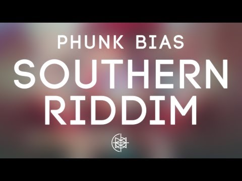 Phunk Bias - Southern Riddim