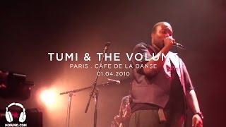 TUMI & THE VOLUME - Live in Paris