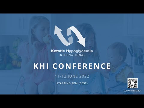 Ketotic Hypoglycemia Virtual Family Conference 2022 - Sunday