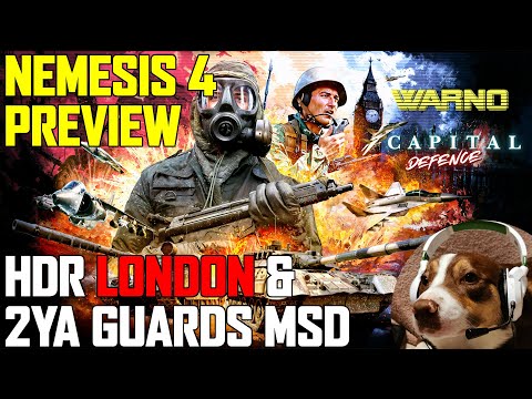 Nemesis 4 Divisions Preview - HDR LONDON & 2YA Guards MSD Moscow - WARNO