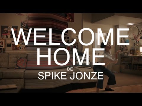 Spike Jonze e Welcome Home