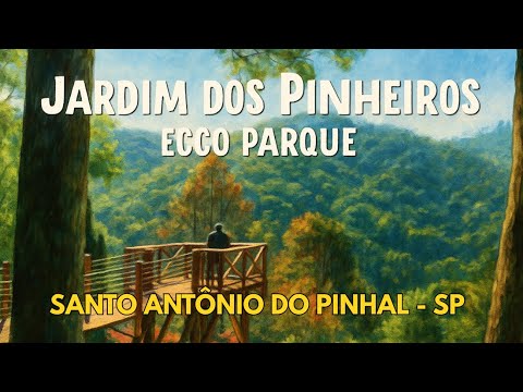 Jardim dos Pinheiros: O Lugar Mais Bonito de Santo Antônio do Pinhal?