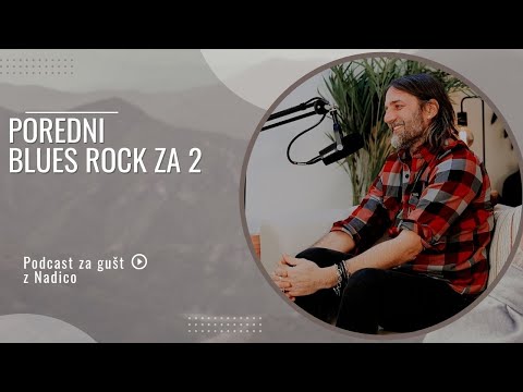 Poredni Blues Rock za 2 - Matevž Šalehar – Hamo - Podcast za gušt #16