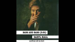 babs and babs - daryl hall - single edit by furrt (unofficial)