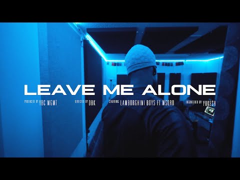 Lamborghini Sly feat. YRA X MSQRD - Leave Me Alone [Music Video]