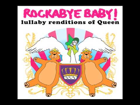 We Are the Champions Rockabye! Baby tribute to Queen
