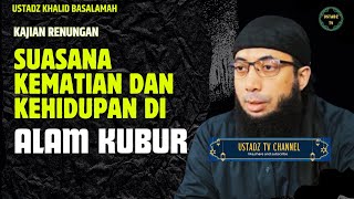 Download lagu KAJIAN RENUNGAN ❗❗❗ Suasana Kematian Dan Kehidupan Di Alam Kubur - Ustadz Khalid Basalamah mp3