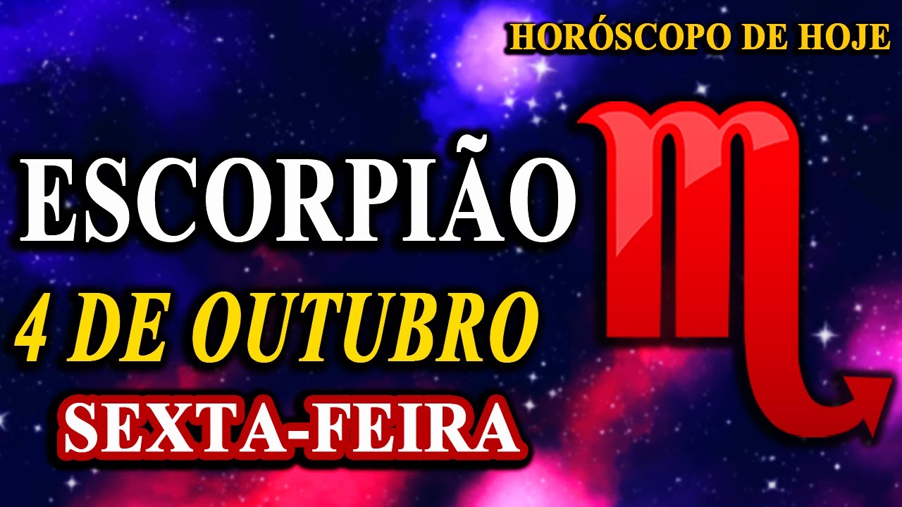 🖐𝐌𝐮𝐢𝐭𝐨𝐬 𝐀𝐥𝐞𝐫𝐭𝐚𝐬 𝐞 𝐎𝐫𝐢𝐞𝐧𝐭𝐚çõ𝐞𝐬😮Escorpião♏ 4 de Outubro 2024| Horóscopo de hoje