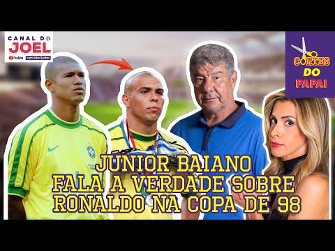 JÚNIOR BAIANO FALA A VERDADE SOBRE RONALDO NA COPA DE 98 - Cortes do Papai
