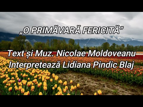 LIDIANA PINDIC BLAJ  - „O PRIMĂVARĂ FERICITĂ”