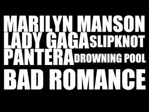 Marilyn Manson & Lady Gaga & Pantera & Slipknot & Drowning Pool - Bad Romance