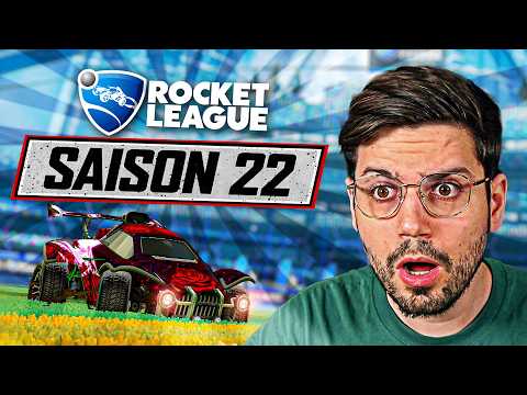 JE DÉCOUVRE LA NOUVELLE SAISON 22 DE ROCKET LEAGUE