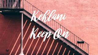 Kehlani - Keep On  [Sub. Español / Inglés]