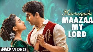 Maazaa My Lord Lyrics - Hawaizaada