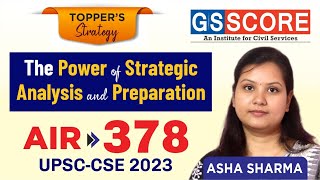 The Power of Strategic Analysis and Preparation by Asha Sharma, AIR-378, UPSC CSE-2023