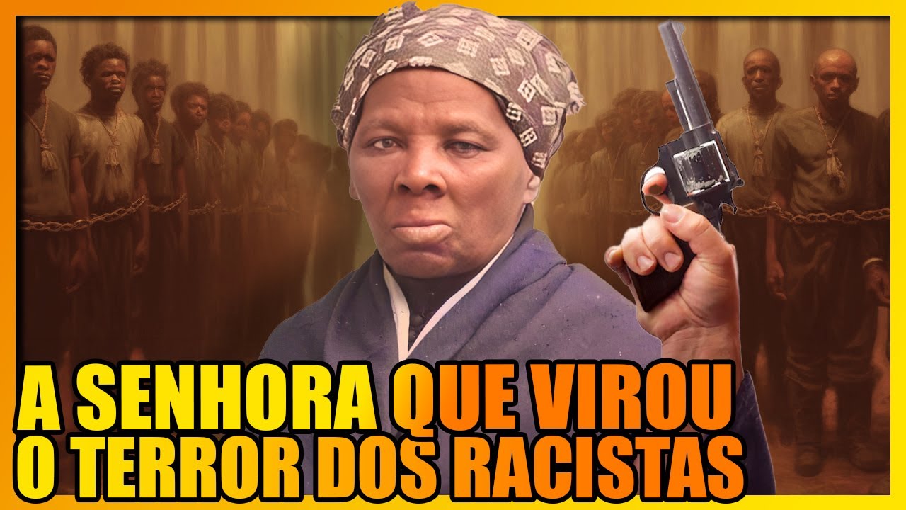 HARRIET TUBMAN, A MAIOR LIBERTADORA DE ESCRAVOS DA HISTÓRIA DOS EUA