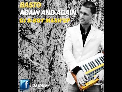 Basto Vs Example & Rihanna - Again & Again (DJ B-Boy Mash'Up)