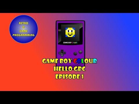 GameBoy Colour :Episode 1 - Hello GBC