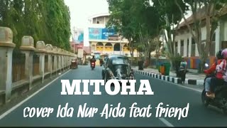 Download lagu MITOHA vokal Ida Nur Aida feat friend mp3