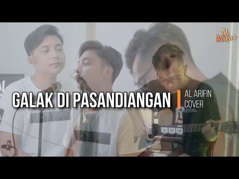 Galak Di Pasandiangan || Al Arifin ft Fadhil Cover