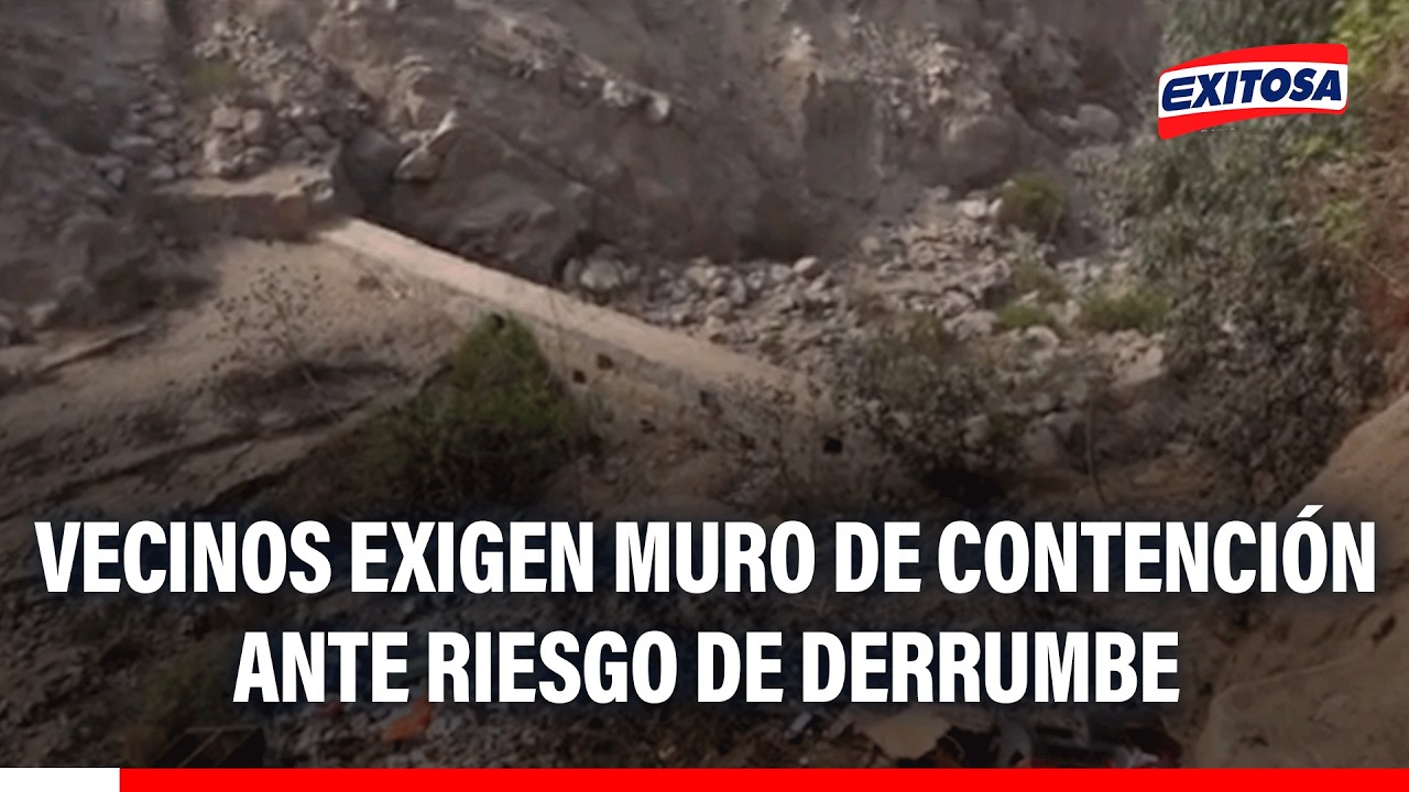 🔴🔵 Chosica: vecinos exigen muro de contención ante riesgo de derrumbe