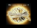 Mademoiselle - Do You Love Me ? (Original Club ...