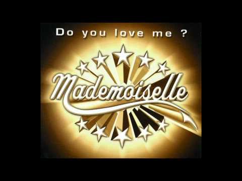 Mademoiselle - Do You Love Me ? (Original Club Mix)
