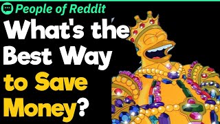 Frugal People, What’s the Best Way to Save Money