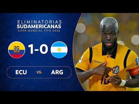 ECUADOR vs. ARGENTINA [1-0] | RESUMEN | ELIMINATORIAS SUDAMERICANAS | FECHA 18