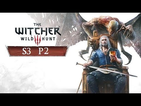 Let's Play Witcher 3: Wild Hunt S3P2 - I'm a bit overwhelmed