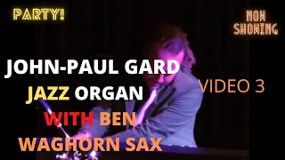John-paul Gard - KeyB Organ with Ben Waghorn 2010 Frim Fram Sauce - Hammond Organ
